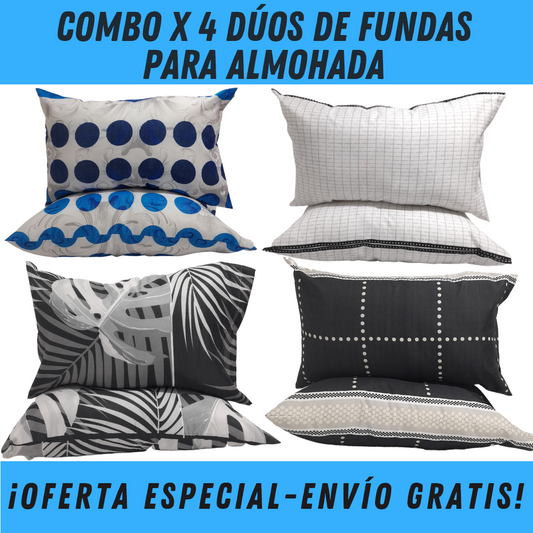 COMBO POR 4 DÚOS DE FUNDAS DE ALMOHADAS (4 PARES DE FUNDAS PARA ALMOHADAS)